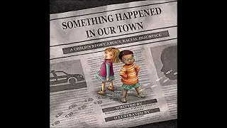 Social Justice Saturdays - Something Happened in Our Town