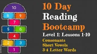Beginning Reading Bootcamp 10 Day Phonics Program: Level 1 Lessons 1-10: Consonants & Short Vowels