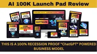 AI 100K Launch Pad-Review | System for Generating Profits That Brings In $100,000+ Per Month.