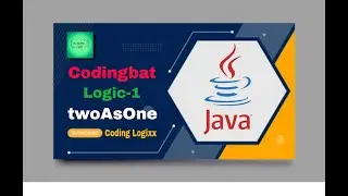 Coding bat Java Logic-1 (twoAsOne) || Basic boolean logic puzzles -- if else && || !.