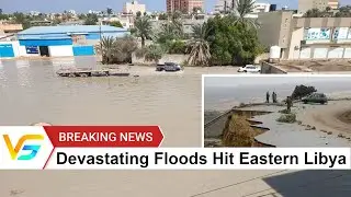 &lsquo;Catastrophic&rsquo; flooding hits Libya as dam collapse washes neighborhoods into sea, say officials