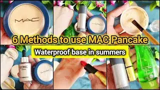 6 Method to use MAC Pancake | Affordable Best Full Coverage Foundation | waterproof base in summers