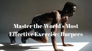 Master the World's Most Effective Exercise Burpees #BurpeeWorkout #FitnessGoals #FunctionalFitness