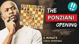 Learn the Ponziani Opening | 5-Minute Chess Openings
