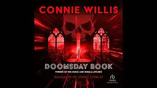 Doomsday Book by Connie Willis | Full Audiobook
