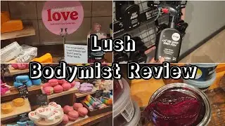💚🌿 Reviewing all bodymists at Lush!! #natural #lush #fragrance #shopping #review #walkthrough #today
