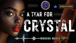 A TEAR FOR CRYSTAL ( Rhythm Wave ) new song / new English music 2026.