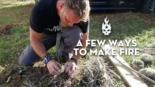A Few Ways to Make Fire