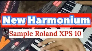 New Harmonium Sample Roland xps10 || 2023 Harmonium Sample Tone in Roland xps10