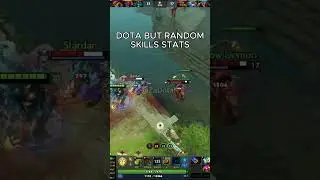 DOTA BUT RANDOM SKILLS STATS #zadotan  #dota #dota2 #дота #дота2