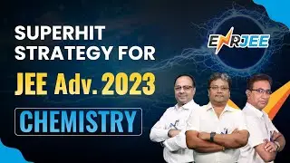 🔥 SUPERHIT Strategy for JEE Adv. 2023 | Important Topics in Chemistry | ALLEN 'ENRJEE'