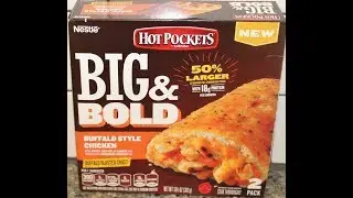 Nestle Hot Pockets BIG & BOLD: Buffalo Style Chicken Review