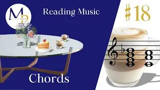 Music Reading Basics #18 – Chords