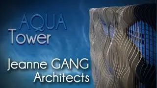 Jeanne GANG - AQUA Tower