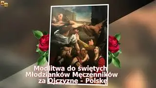 Modlitwa do świętych Młodziank&oacute;w Męczennik&oacute;w za Ojczyznę Polskę