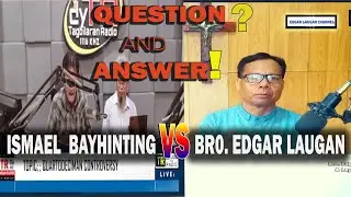 ISMAEL BAYHINTING VS  EDGAR LAUGAN , QUESTION AND ANSWER