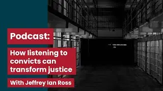 How listening to convicts can transform justice