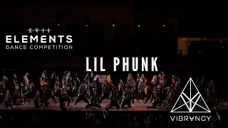 Lil Phunk | ELEMENTS XVII 2017 [@VIBRVNCY 4K] #ELEMENTSXVII