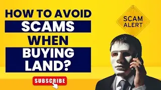 Land Fraud Exposed: How to Avoid Scams When Buying Land