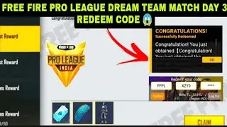 Free Fire Pro League Dream Team Match Day 3 Redeem Code|Ff New Redeem Code Today|FFPL Redeem Code