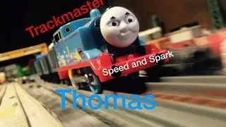 *ALL NEW* Trackmaster Speed and Spark Thomas!!!!! Review and run