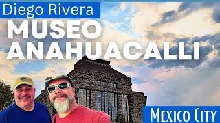 CDMX VLOG: ANAHUACALLI MUSEUM - Diego Rivera's 