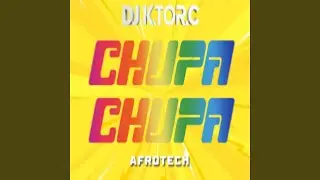 Chupa Chupa (AfroTech)