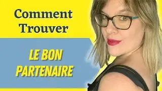 Comment trouver la bonne personne: Attirer le bon partenaire et Etre heureux en amour.