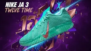 Nike Ja 3 &ldquo;Twelve Time&rdquo; 2026