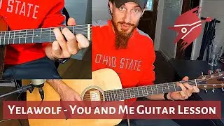 Yelawolf - You and Me (Guitar Lesson)