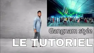 [TUTO] Apprendre le Gangnam style facile (Niveau débutant)