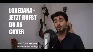 LOREDANA - Jetzt rufst du an COVER von VELILOY