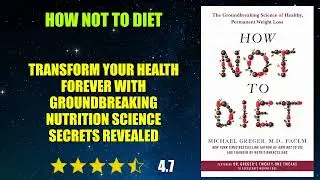 How Not to Diet - Book Summary