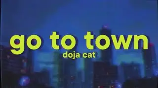 Doja Cat - Go to Town