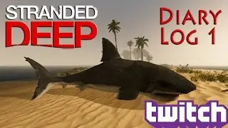 Stranded Deep: Diary Log 1 - Early Access!