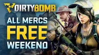 Dirty Bomb: All Mercs Free Weekend