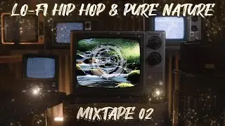 S2ML2 - LO-FI HIP HOP & PURE NATURE MIXTAPE 02