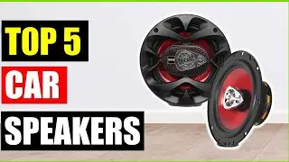 🔊 Top 5 Best Car Speakers of (2026) | Top Picks for Clear & Powerful Sound!