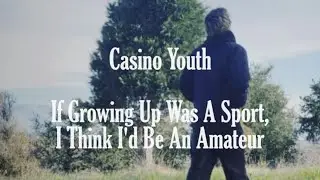 Casino Youth - If Growing Up Was A Sport, I Think I'd Be An Amateur | New Music January (Santa Cruz)