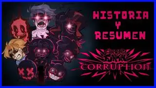 El Mod Definitivo Sobre La Corrupci&oacute;n En FNF! | FNF Corruption: Historia Y Resumen PT1 | Silverd51