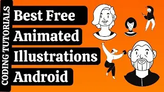 Best Free Animated Illustrations Android Studio Animated Illustrations with Customization in Android