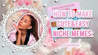 HOW TO MAKE CUTE NICHE MEMES : #Picsart #Phonto #pccooltutorials #Kinemaster #Youcut #Vivacut