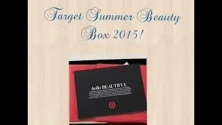 Target Summer Beauty Box 2015!