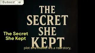The Secret She Kept