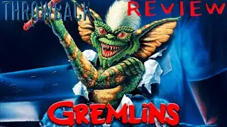 Gremlins - Throwback Review