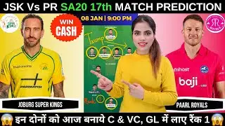 JSK vs PR Today Match Prediction | Joburg Super Kings vs Paarl Royals SA20 2026 17th Match
