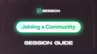 Session Guide — Joining a Community