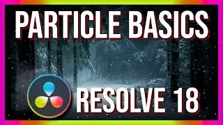 How to Make Particle Effects in DaVinci Resolve 18 ~ Snow in Fusion for Beginners