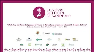 “Workshop del ﬁore: Dal passato al futuro, la ﬂoricoltura sanremese e l'eredità di Mario Calvino”