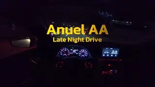 Anuel AA - Late Night Drive (Mix Trap Reggaeton)